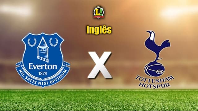 Apresentação INGLÊS: Everton x Tottenham