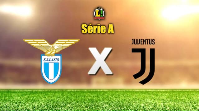 Apresentação - Lazio x Juventus