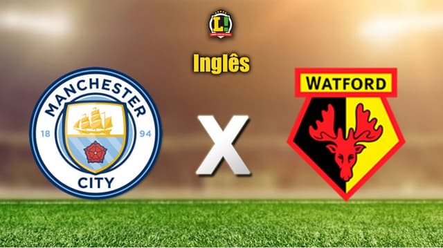 Apresentação INGLÊS: Manchester City x Watford