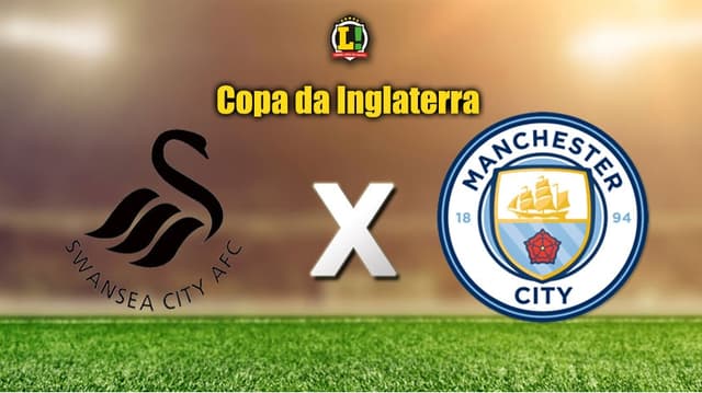 Apresentação COPA DA INGLATERRA: Swansea x Manchester City