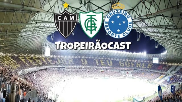 O seu podcast de futebol mineiro tem muita prosa temperada esta semana