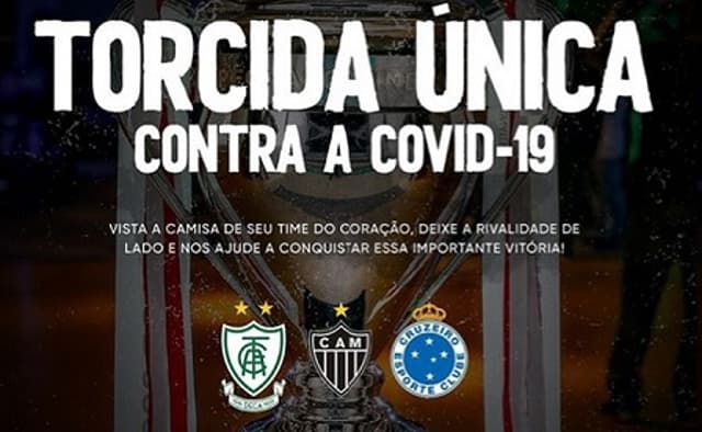 A "Torcida Unica" terá os três grandes de BH em prol de ações contra o coronavírus