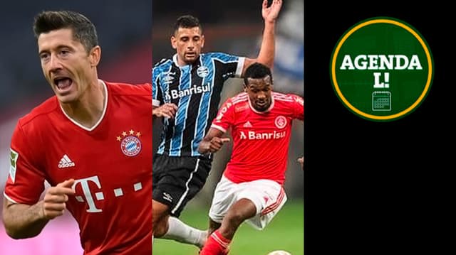 Agenda do Dia - Bayern e Grêmio X Internacional