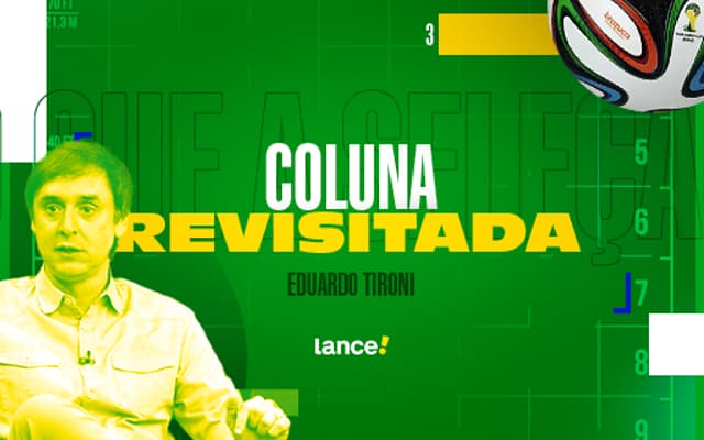 10 anos do 7x1 - Seleção brasileira coluna Tironi