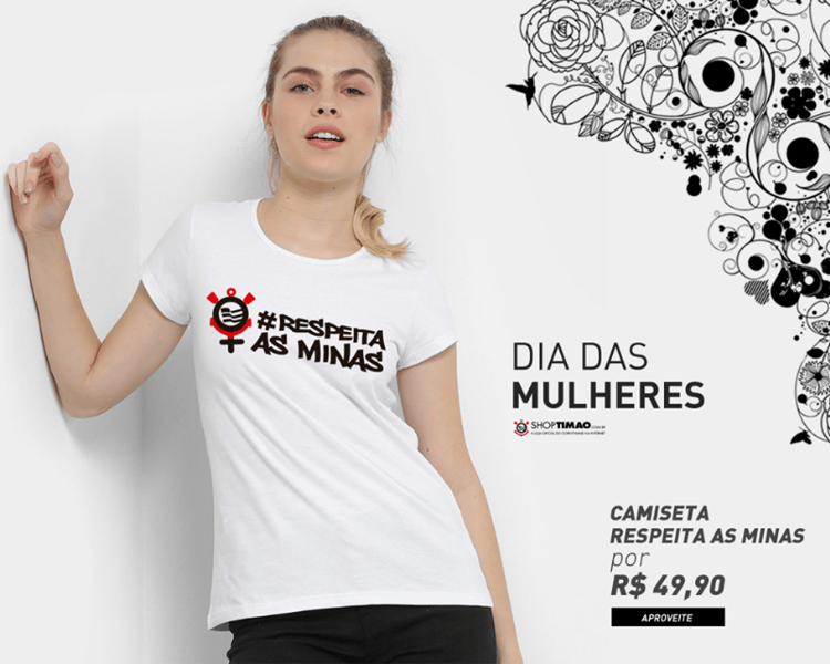 O Corinthians lançou uma camisa especial em homenagem ás mulheres