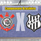 Apresentação Corinthians x Ponte Preta Campeonato Brasileiro