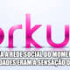Orkut ainda era novidade