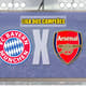 LIGA DOS CAMPEÕES: Bayern de Munique x Arsenal