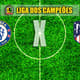 LIGA DOS CAMPEÕES: Chelsea x Atlético de Madrid