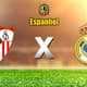 Apresentação ESPANHOL: Sevilla x Real Madrid