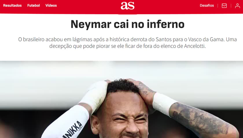 Tradução: Neymar cai no inferno. O brasileiro acabou em lágrimas após a histórica derrota do Santos para o Vasco da Gama. Uma decepção que pode piorar se ele ficar de fora do elenco de Ancelotti.