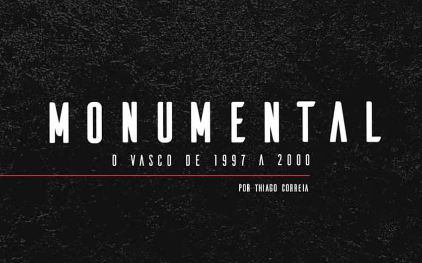 Livro 'Monumental - O Vasco de 97 a 2000', de Thiago Correia, traz as histórias da geração que marcou época para cruz-maltinos