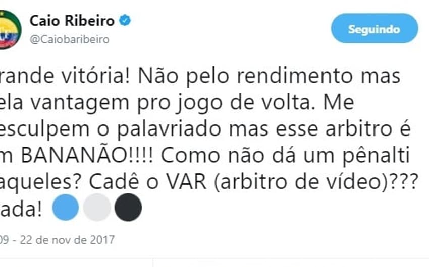 Após a vitória do Grêmio sobre o Lanús, Caio Ribeiro usou o Twitter para criticar o árbitro da partida e chamá-lo de 'bananão'