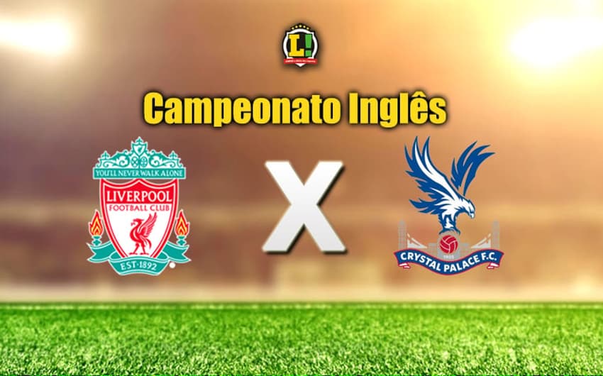 Apresentação - Campeonato Inglês - Liverpool x Crystal Palace