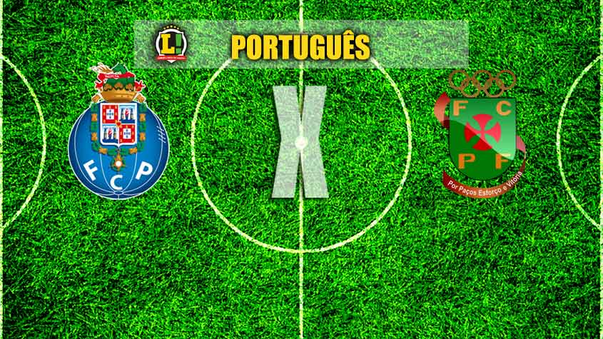 Português - Porto x Paços de Ferreira