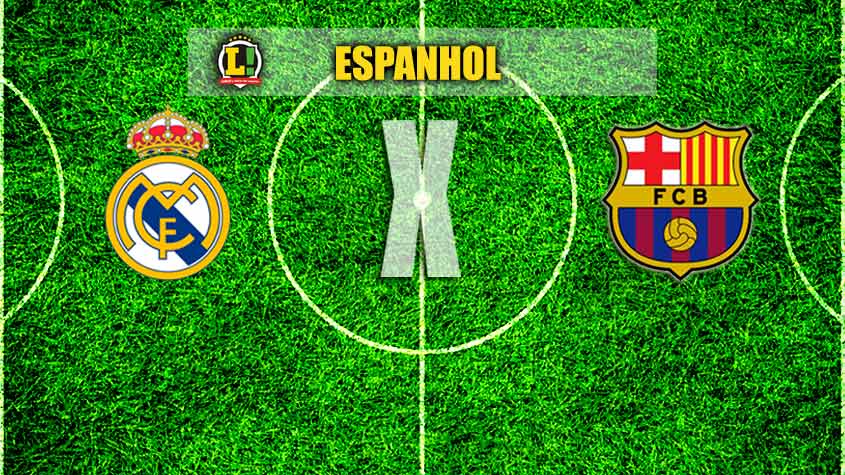 ESPANHOL: Real Madrid x Barcelona