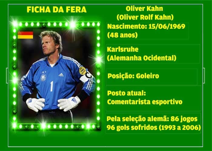 O cara da Copa - Oliver Kahn