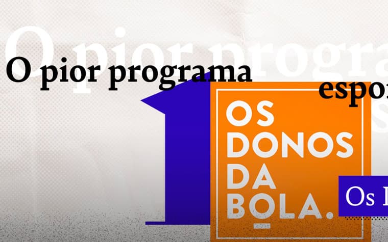 Pior Programa - Os Donos da Bola