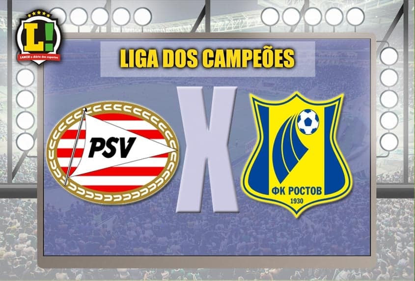 Apresentação PSV x Rostov Liga dos Campeões