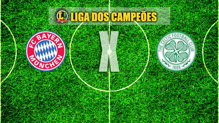 Bayern x Celtic - Liga dos Campeões