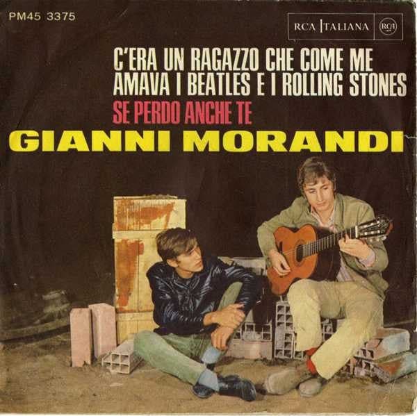 Gianni Morandi - C'Era un Ragazzo Che Comme Me Amava I Beatles E I Rolling Stones