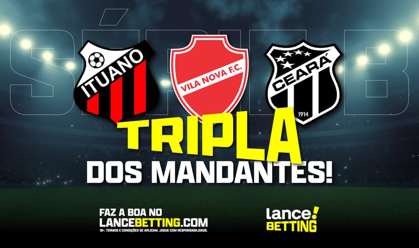 05_23_2024_tripla_dos_mandantes_ituano_vila_nova_e_ceara_serie_b_SITE