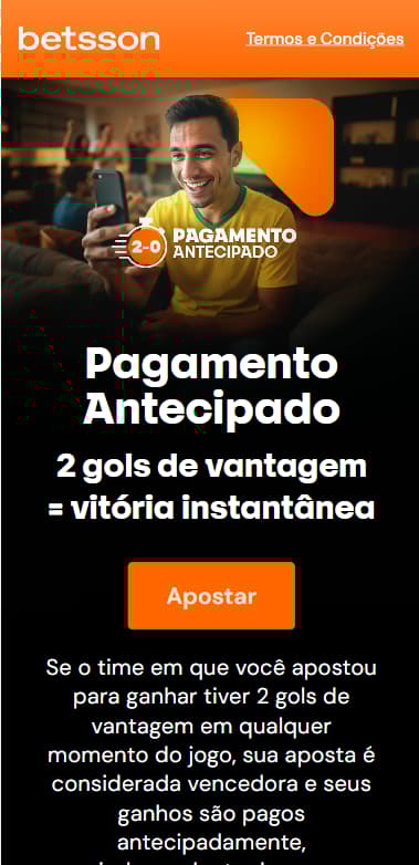 Promoção Pagamento Antecipado da Betsson com vitória instantânea após dois gols de vantagem