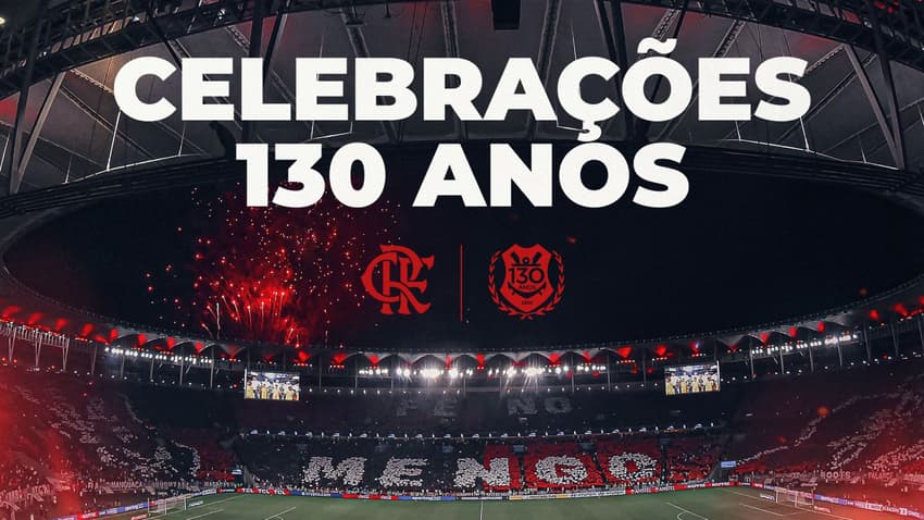 Flamengo fará uma série de eventos para comemorar seus 130 anos