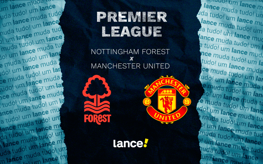Nottingham Forest x Manchester United pela Premier League