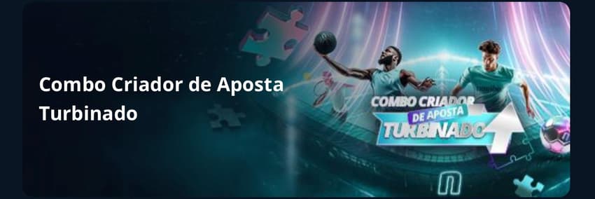 Captura de tela mostra o banner do Combo Criador de Aposta Turbinado na Novibet.
