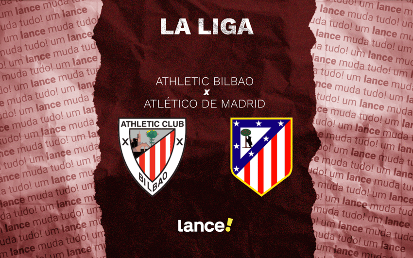 Athletic Bilbao x Atlético de Madrid por La Liga (Arte: Lance!)