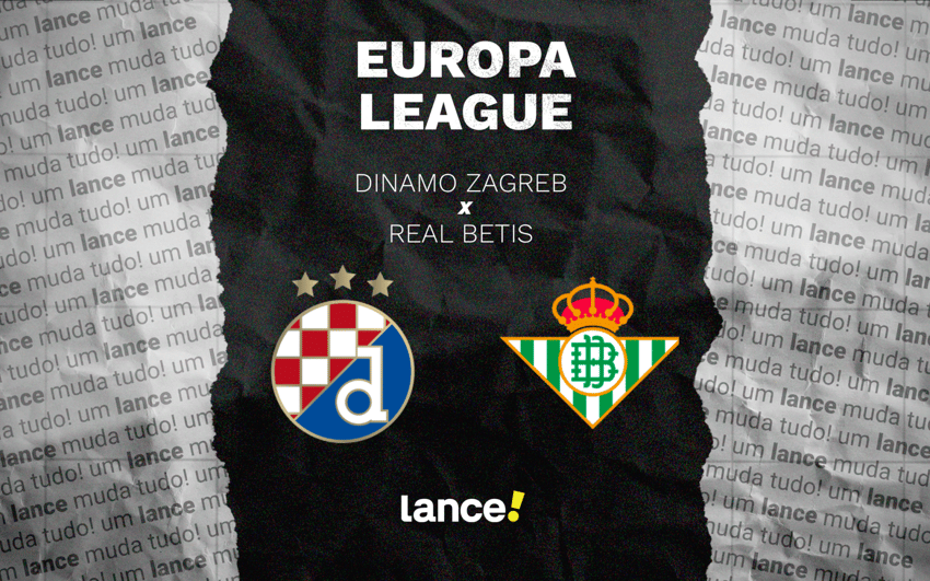 Dinamo Zagreb x Real Betis pela 6ª rodada da Europa League (Arte: Lance!)