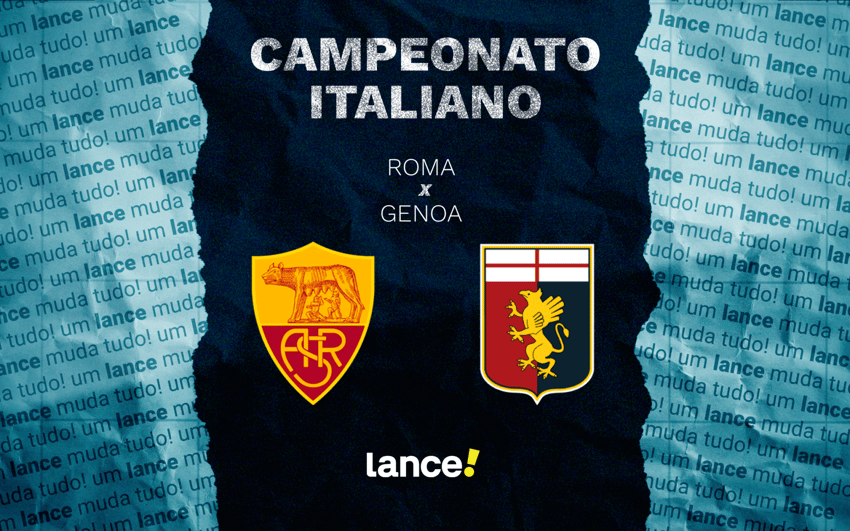 Roma e Genoa se enfrentam neste segunda-feira (29), pela 17ª rodada do Campeonato Italiano (Foto: Arte/Lance!)
