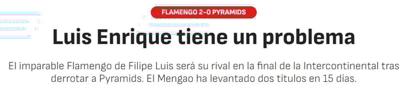 <em>TRADUÇÃO: "Luis Enrique tem um problema. O Flamengo, de Filipe Luís, está imparável e será o adversário na final da Copa Intercontinental após derrotar o Pyramids. O Flamengo conquistou dois títulos em 15 dias."</em>