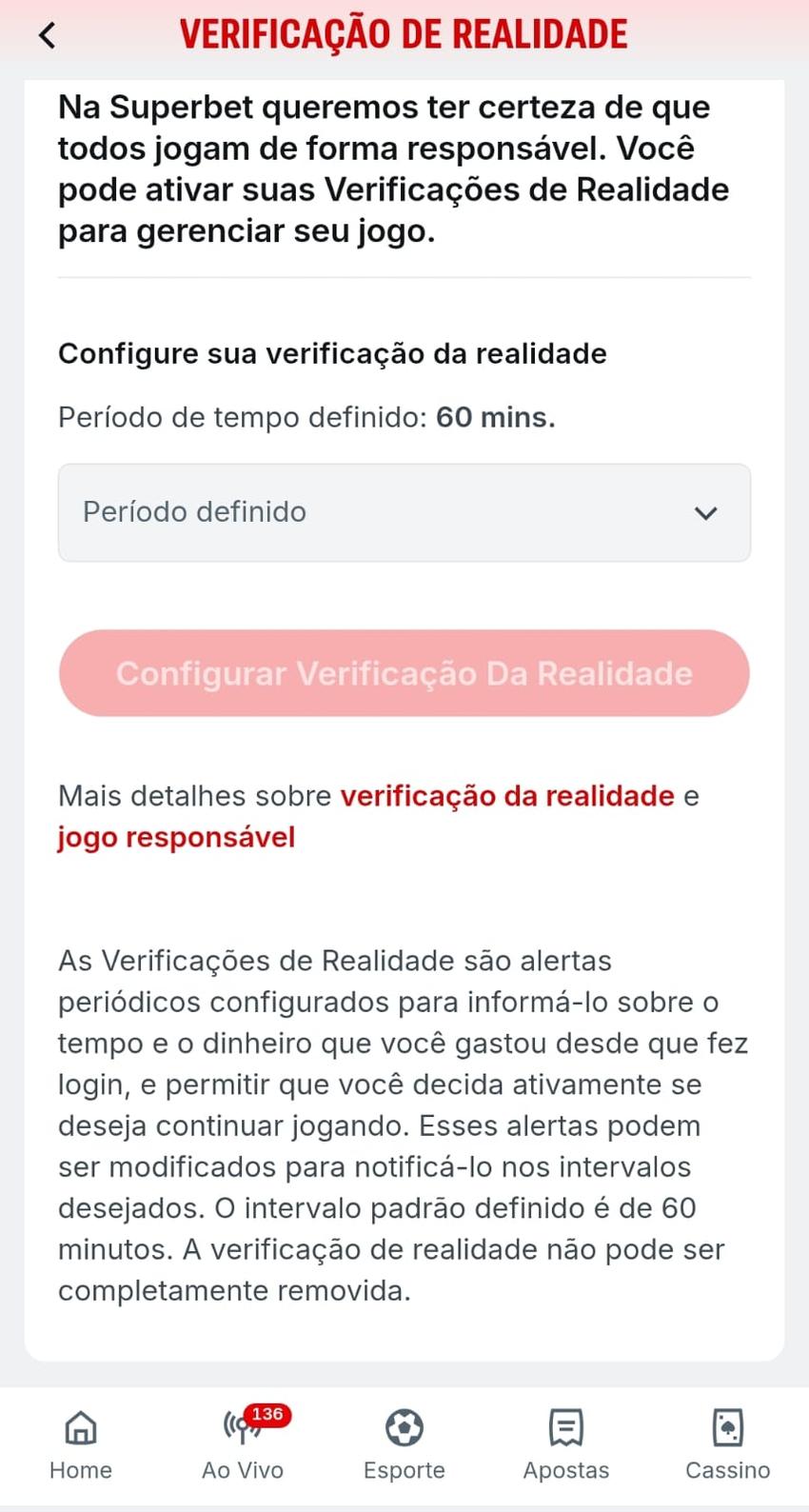 Captura de tela do controle de Verificação de Realidade na Superbet.