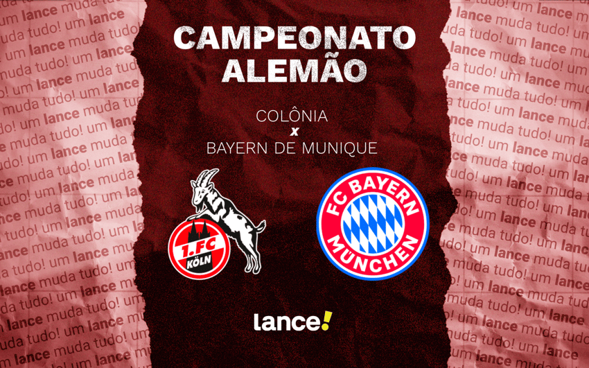 Colônia x Bayern de Munique pelo Campeonato Alemão (Arte: Lance!)
