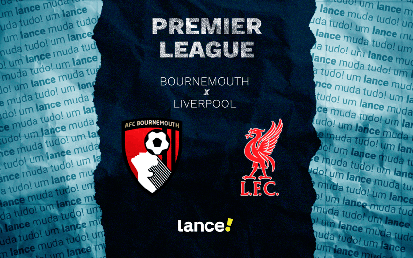 Bournemouth x Liverpool: onde assistir pela Premier League (Foto: Arte/Lance!)