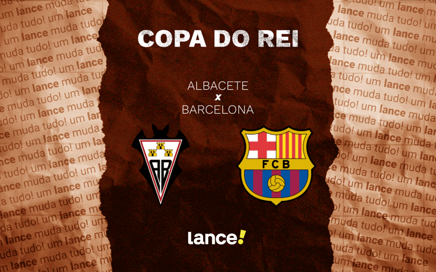 Albacete x Barcelona pelas quartas de final da Copa do Rei (Arte: Lance!)