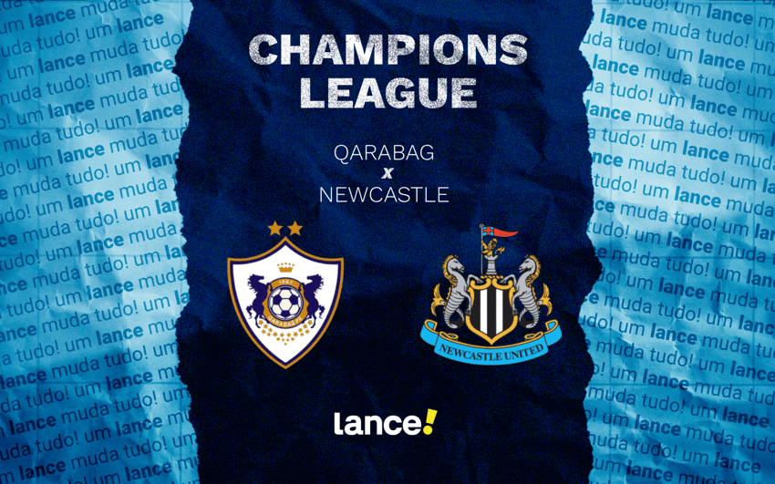 Qarabag e Newcastle se enfrentam pelo jogo de ida dos playoffs da Champions League, na quarta-feira (18) (Arte/Lance)