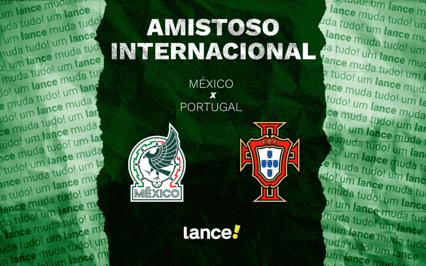 México x Portugal farão amistoso (Foto: Arte/Lance!)