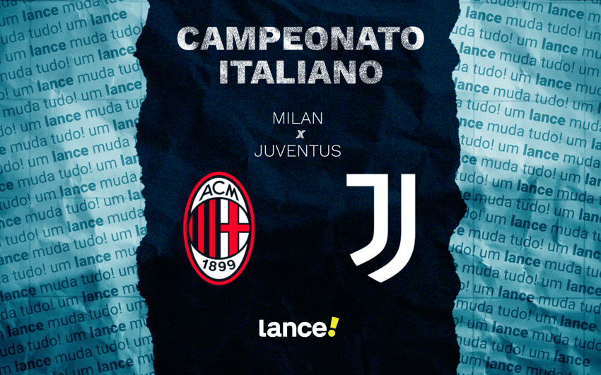 Milan x Juventus - Campeonato Italiano (Arte: Lance!)
