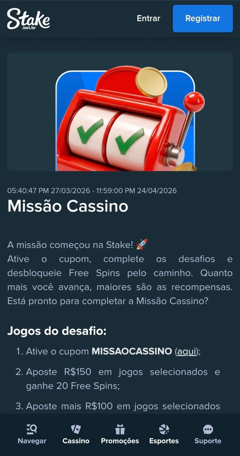 Captura de tela da Stake exibindo a Missão de Cassino com rodadas grátis para os usuários.
