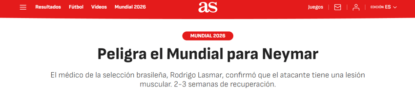 Capa do As para a lesão de Neymar: "As esperanças de Neymar de disputar a Copa do Mundo estão em risco" (Foto: Reprodução)