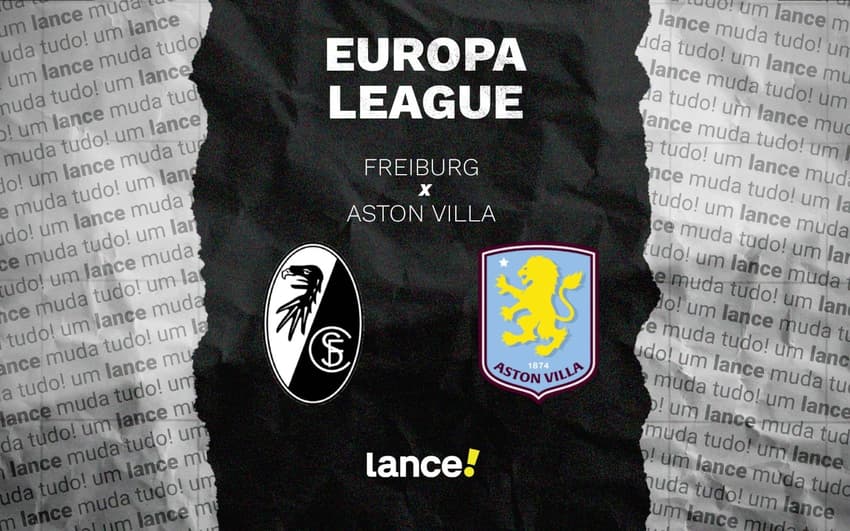 Freiburg e Aston Villa se enfrentam pela final da Europa League (Foto: Arte: Lance!)