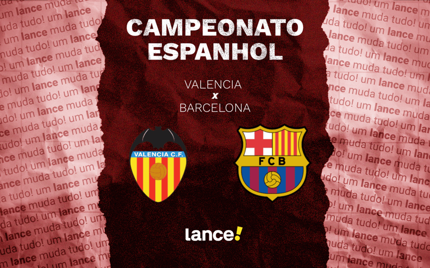 Valencia e Barcelona se enfrentam na última rodada da La Liga (Foto: Arte/Lance!)