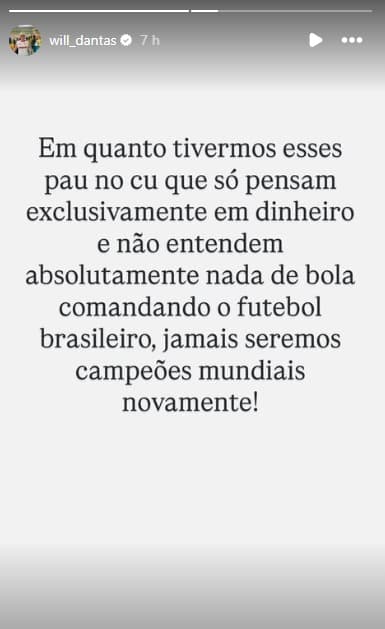Postagem de Will Dantas sobre eo momento da Seleção Brasileira