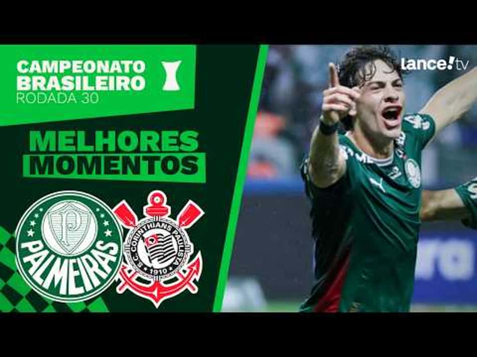 thumbnail PALMEIRAS 4 X 1 CORINTHIANS | MELHORES MOMENTOS | CAMPEONATO BRASILEIRO, 30.ª RODADA.