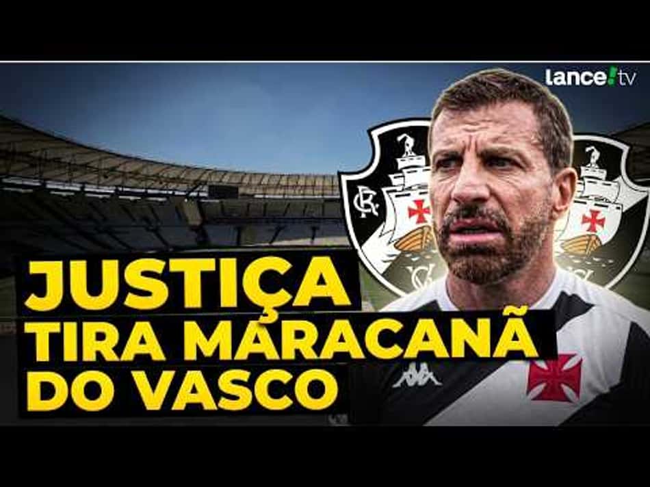 thumbnail Urgente! JUSTIÇA suspende liminar e VASCO está FORA do Maracanã! Entenda a decisão