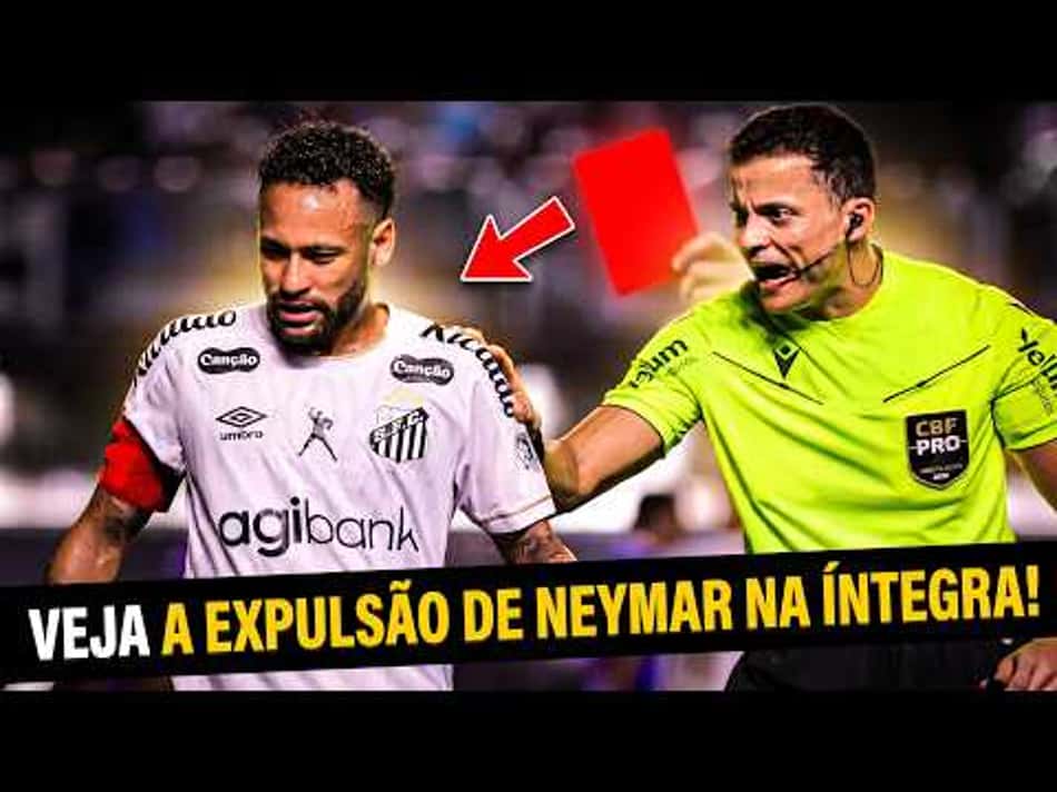 thumbnail NEYMAR EXPULSO! ASSISTA A CONFUSÃO COMPLETA.