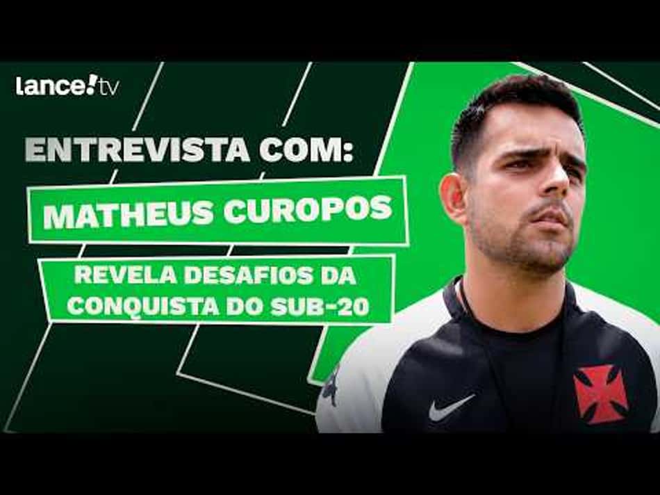 thumbnail Matheus Curopos revela bastidores da conquista do Vasco no Brasileirão Sub 20
